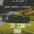 Peter Sparks  ft Tkrayne - Big Boys