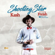 Kash -Shooting Star Ft Freish