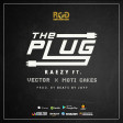 Raezy - The Plug feat Vector x Moti Cakes