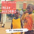 Trap Masons Feat. DjPoppa
