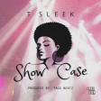 T Sleek - ShowCase