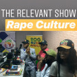Relevant Show 19 - Rape Culture