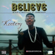 kzelery - Believe (Prod. by Townzbeat)