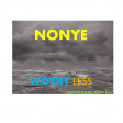 NONYE- WORRY LESS