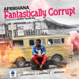 Afrikhana_-_Fantastically_Corrupt_Prod_KennyWonder_mstr-2