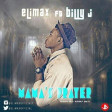 Elimax -Mama Prayer" Ft Billy J